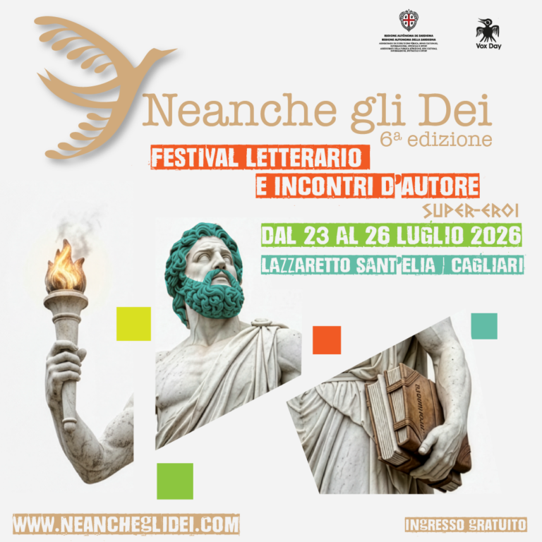 NEANCHE GLI DEI – FESTIVAL LETTERARIO E INCONTRI D’AUTORE – 6° EDIZIONE